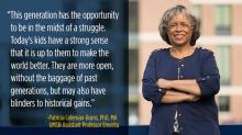 Coleman-Burns quote saying, " “This generation has the opportunity to be in the midst of a struggle. Today's kids have a strong sense that it is up to them to make the world better. They are more open, without the baggage of past generations, but may also have blinders to historical gains."